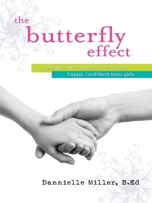 Title details for The Butterfly Effect by Dannielle Miller - Available